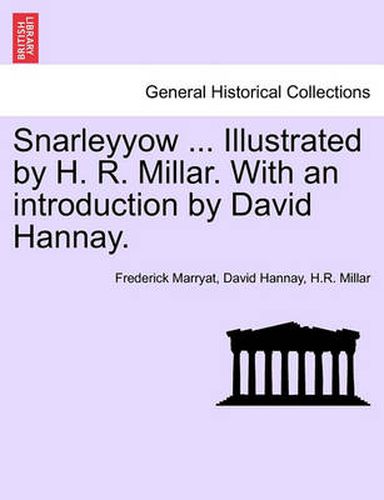 Cover image for Snarleyyow ... Illustrated by H. R. Millar. with an Introduction by David Hannay.