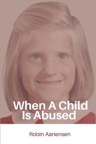 Cover image for When A Child Is Abused