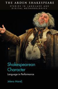 Cover image for Shakespearean Character: Language in Performance