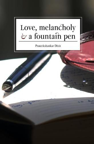 Cover image for Love, Melancholy and a Fountain Pen