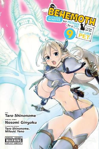 Cover image for I'm a Behemoth, an S-Ranked Monster, but Mistaken for a Cat, I Live as an Elf Girl's Pet, Vol. 9 (manga)