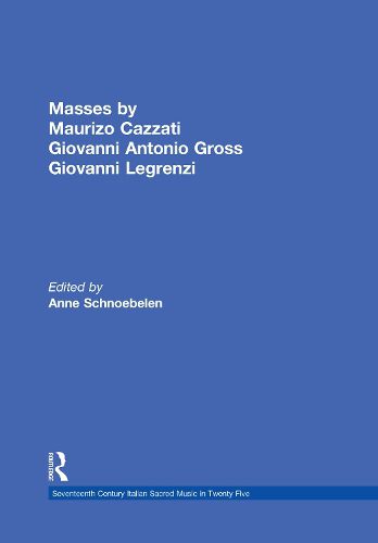 Cover image for Masses by Maurizio Cazzati, Giovanni Antonio Grossi, Giovanni Legrenzi