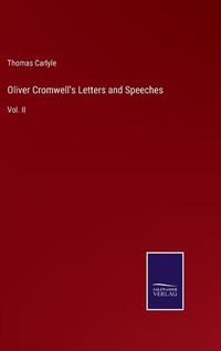 Cover image for Oliver Cromwell's Letters and Speeches