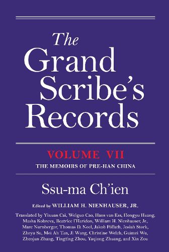 Cover image for The Grand Scribe's Records, Volume VII: The Memoirs of Pre-Han China