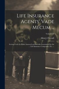 Cover image for Life Insurance Agents' Vade Mecum ...