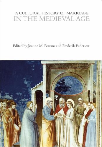 Cover image for A Cultural History of Marriage in the Medieval Age