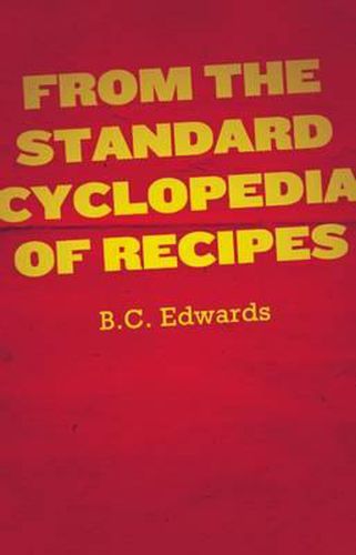 Cover image for From the Standard Cyclopedia of Recipes