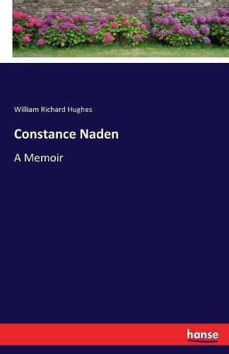 Constance Naden: A Memoir