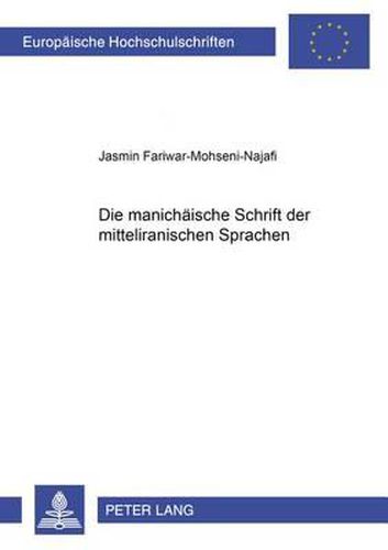 Cover image for Die Manichaeische Schrift Der Mitteliranischen Sprachen