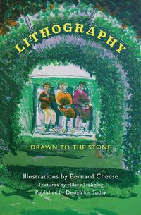 Cover image for Lithography Drawn To The Stone