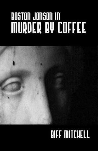 Cover image for Boston Jonson in Murder by Coffee