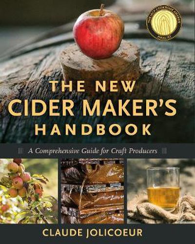 Cover image for The New Cider Maker's Handbook: A Comprehensive Guide for Craft Producers