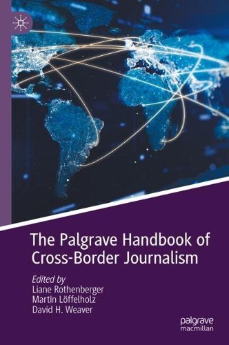 Cover image for The Palgrave Handbook of Cross-Border Journalism