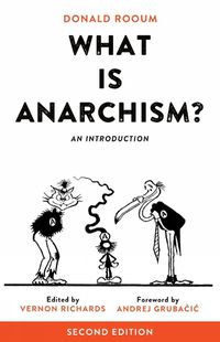 Cover image for What Is Anarchism?: An Introduction, 2nd Ed.