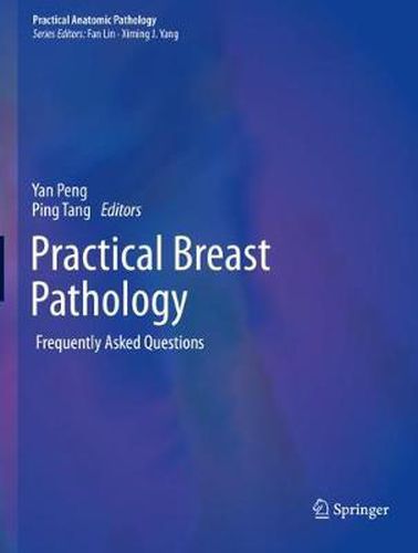 Cover image for Practical Breast Pathology: Frequently Asked Questions