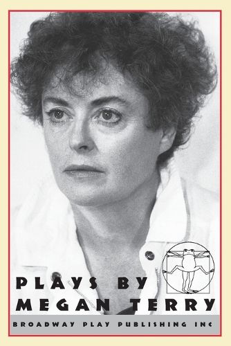 Cover image for Approaching Simone; Babes in the Big House; Viet Rock: Plays by Megan Terry