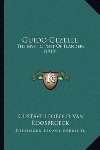 Guido Gezelle: The Mystic Poet of Flanders (1919)