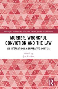 Cover image for Murder, Wrongful Conviction and the Law