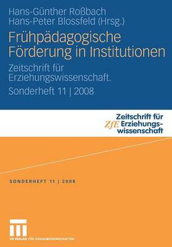 Cover image for Fruhpadagogische Forderung in Institutionen: Zeitschrift fur Erziehungswissenschaft. Sonderheft 11 | 2008