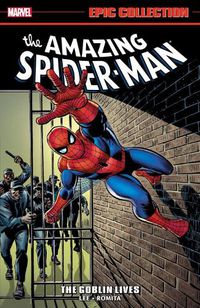 Cover image for Amazing Spider-Man Epic Collection: The Goblin Lives