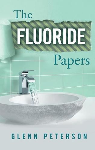 Cover image for The Fluoride Papers