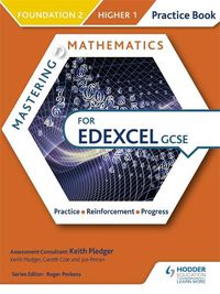 Cover image for Mastering Mathematics Edexcel GCSE Practice Book: Foundation 2/Higher 1