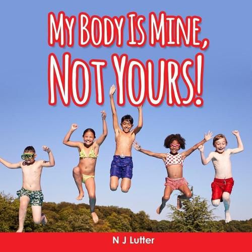 Cover image for My Body Is Mine, Not Yours! Part 2