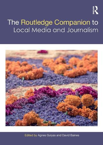 Cover image for The Routledge Companion to Local Media and Journalism