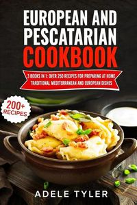 Cover image for European And Pescatarian Cookbook