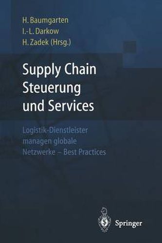 Cover image for Supply Chain Steuerung Und Services: Logistik-Dienstleister Managen Globale Netzwerke -- Best Practices