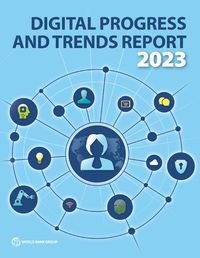 Cover image for Digital Progress and Trends Report 2023