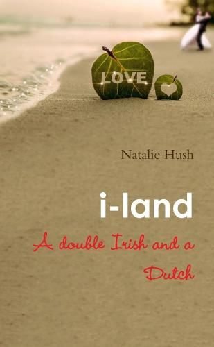 Cover image for I-Land - A Double Irish and a Dutch