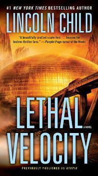Cover image for Lethal Velocity (Previously published as Utopia): A Novel