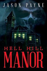 Cover image for Hell Hill Manor