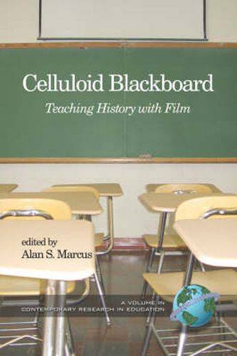 Cover image for Celluloid Blackboard: Teaching History with Film