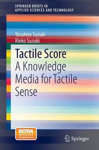 Cover image for Tactile Score: A Knowledge Media for Tactile Sense