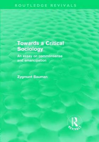 Towards a Critical Sociology (Routledge Revivals): An Essay on Commonsense and Imagination