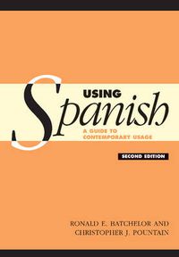 Cover image for Using Spanish: A Guide to Contemporary Usage