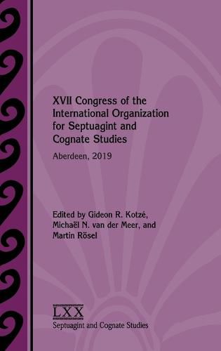 XVII Congress of the International Organization for Septuagint and Cognate Studies: Aberdeen, 2019