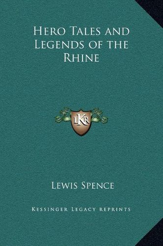 Cover image for Hero Tales and Legends of the Rhine