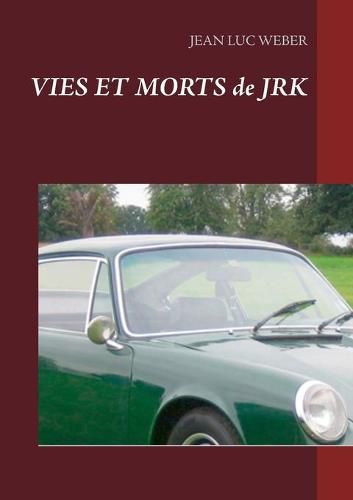 Cover image for Vies et morts de JRK