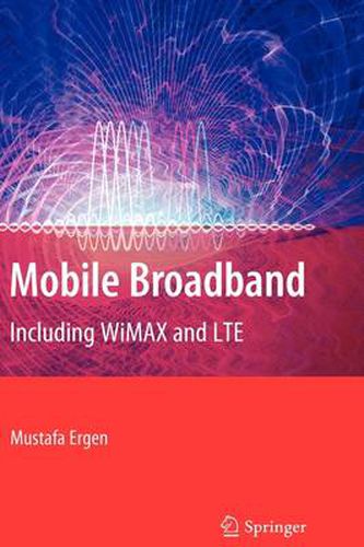 Mobile Broadband: Including WiMAX and LTE