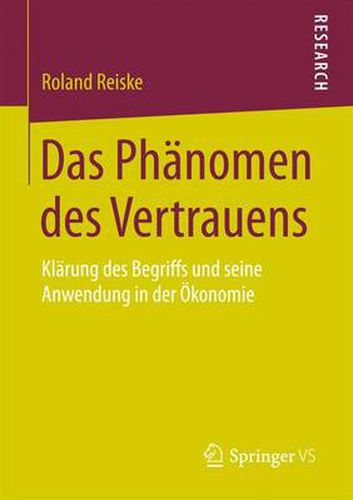 Cover image for Das Phanomen des Vertrauens: Klarung des Begriffs und seine Anwendung in der OEkonomie