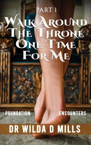 Cover image for Walk Around the Throne One Time for Me