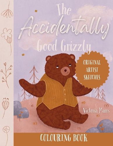 Cover image for The Accidentally Good Grizzly Colouring Book