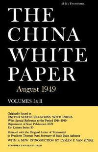 Cover image for The China White Paper: August 1949