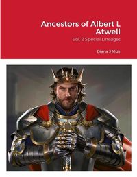 Cover image for Ancestors of Albert L Atwell