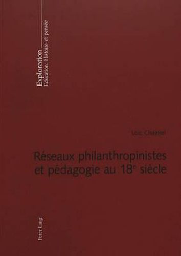 Cover image for Reseaux Philanthropinistes Et Pedagogie Au 18 E Siecle
