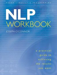Cover image for Nlp Workbook: A Practical Guide to Achieving the Results You Want