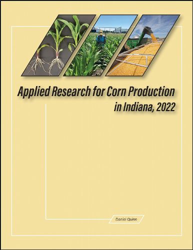 Cover image for Applied Research for Corn Production in Indiana, 2022